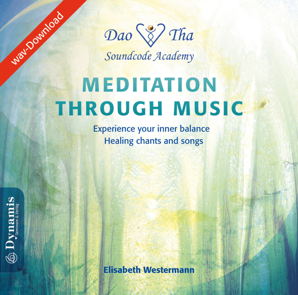 Meditation through music – Dao-Tha Soundcode Academy
