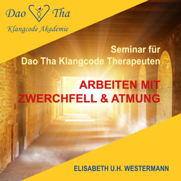 Arbeiten mit Zwerchfell & Atmung (Nur für Klangcode Therapeuten)