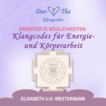 Klangcodes für Energie- und Körperarbeit