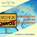 In chaotischen Zeiten die Nerven bewahren (Online Kurs)