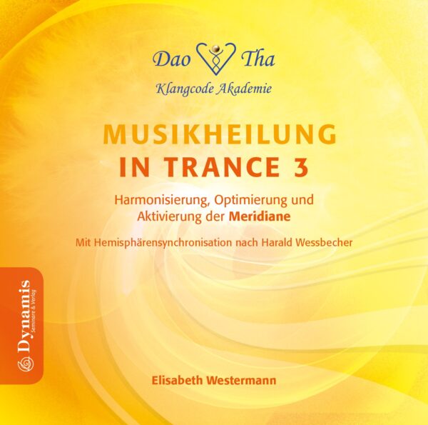 Musikheilung in Trance 3 - Meridiane